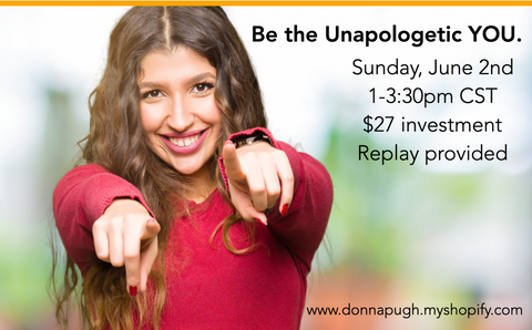June 2nd: Be the Unapologetic You